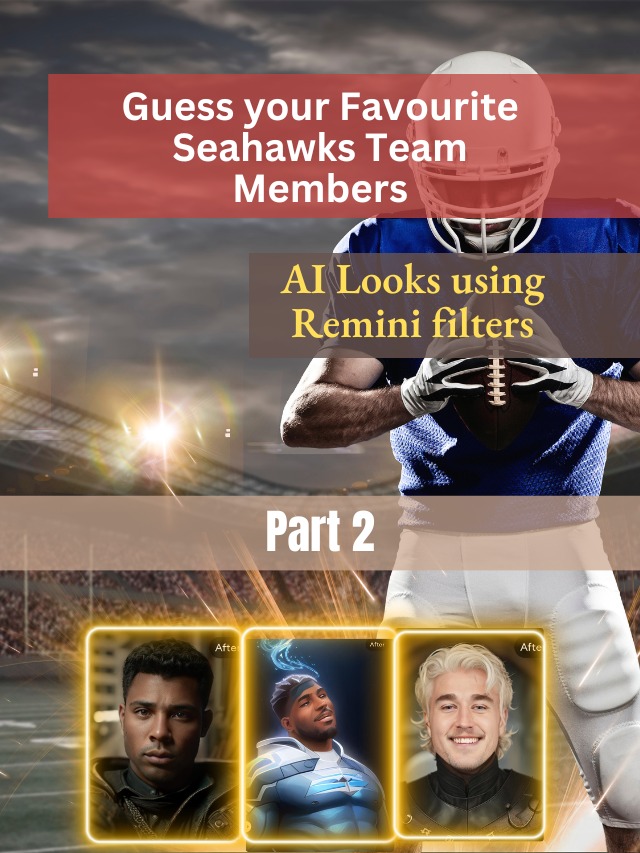 Seahawks Team Members Remini AI Looks poster part 2