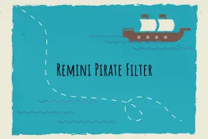 Remini Pirate Filter - Featured Image