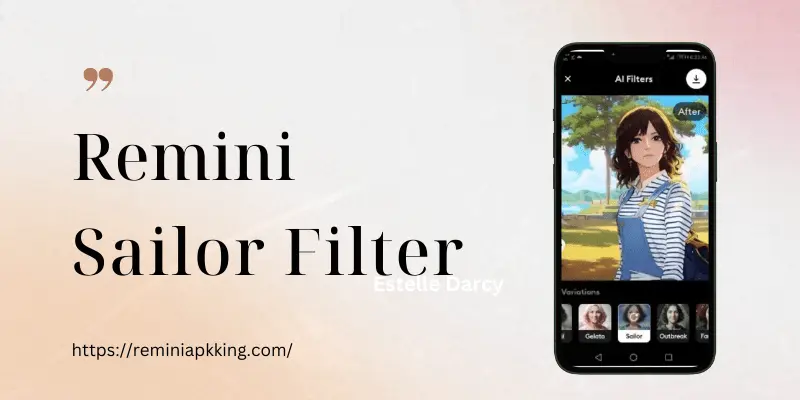 Remini Sailor Filter - Banner Image