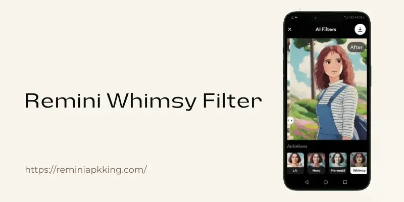 Remini Whimsy Filter - Banner Image