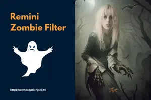 Remini Zombie Filter - Featured Image