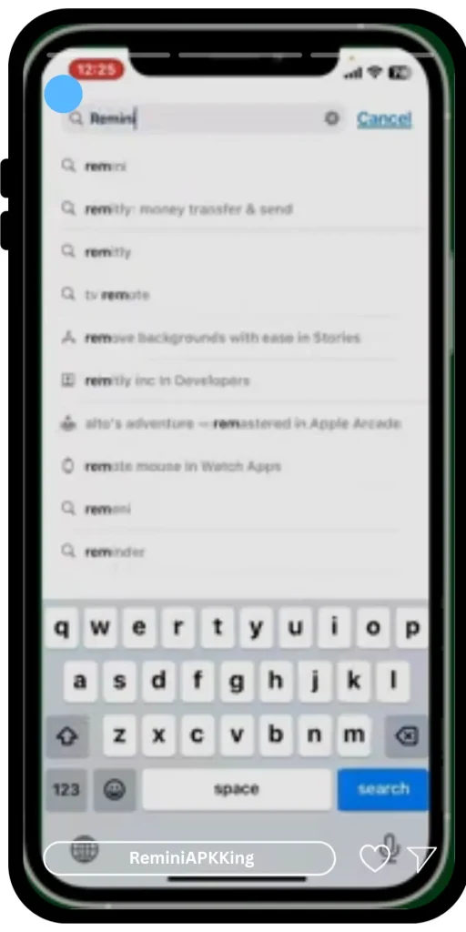 Type Remini in Search Bar