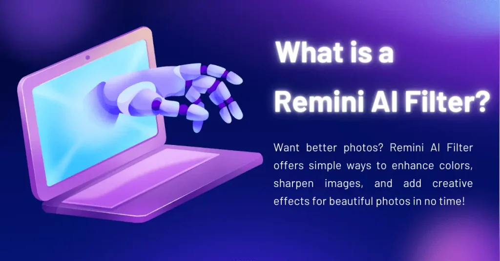 What is a Remini AI Filter?