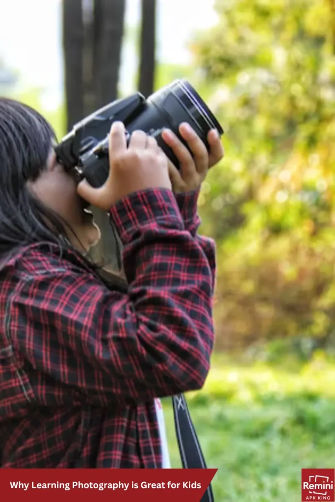 Why Photography Is Important? 7 Why Learning Photography is Great for Kids