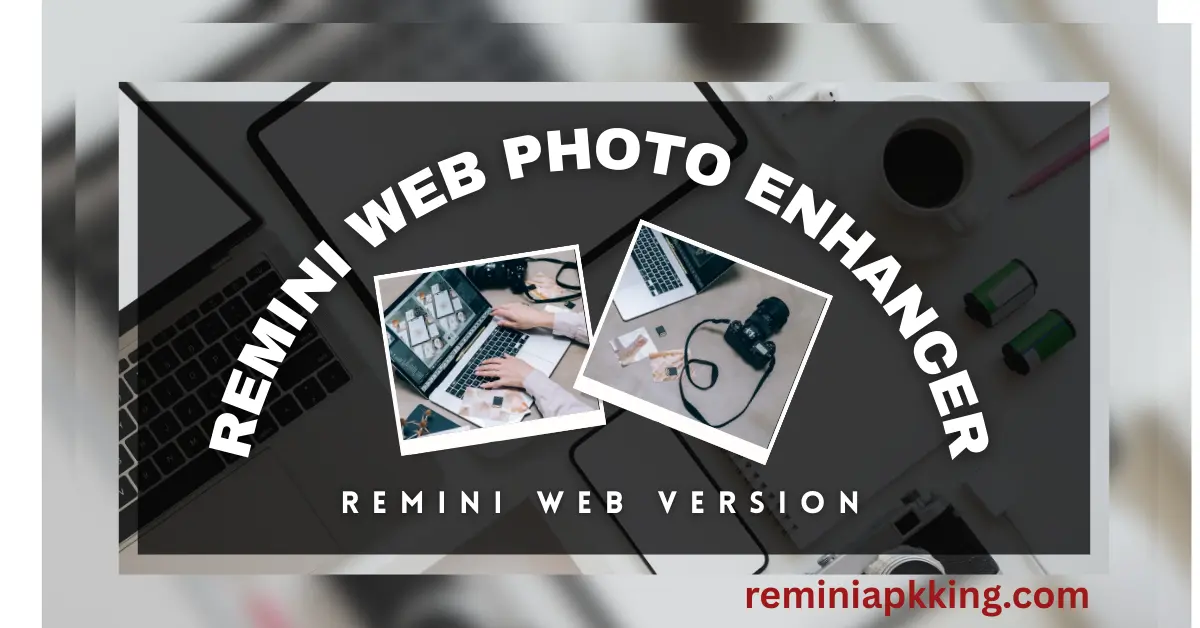 Remini web photo enhancer online free